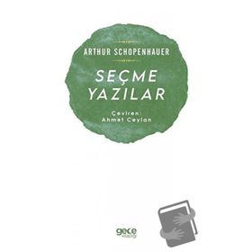 Seçme Yazılar - Arthur Schopenhauer