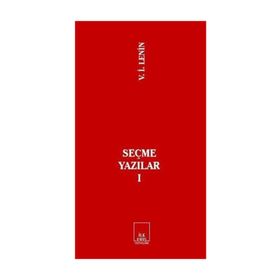 SEÇME YAZILAR I - VLADIMIR İLYİÇ LENIN