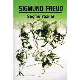 Seçme Yazılar - Sigmund Freud