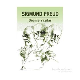 Seçme Yazılar - Sigmund Freud
