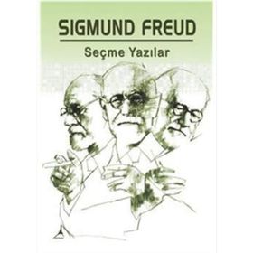 Seçme Yazılar - Sigmund Freud