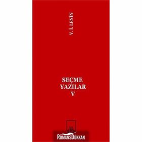 SEÇME YAZILAR V - VLADIMIR İLYİÇ LENIN