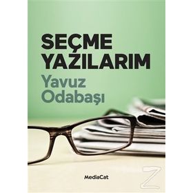 Seçme Yazılarım - Yavuz Odabaşı