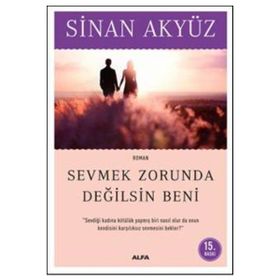 SEÇMEK ZORUNDA DEĞİLSİN BENI - SINAN AKYÜZ