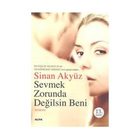 SEÇMEK ZORUNDA DEĞİLSİN BENI - SINAN AKYÜZ