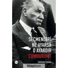 Seçmenleri Ne Ayarsa O Ayardır Cumhuriyet - Orhan İsvan