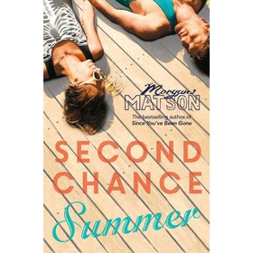 Second Chance Summer - Morgan Matson