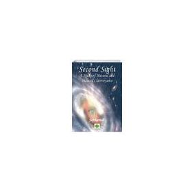 Second Sight A Study of Natural and Induced Clairvoyance Sepharial-Platanus Publishing