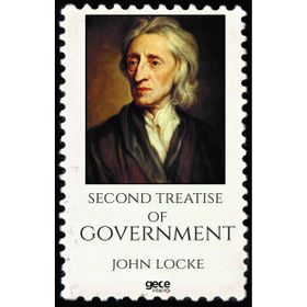 Second Treatise Of Government - John Locke