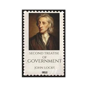 Second Treatise Of Government - John Locke