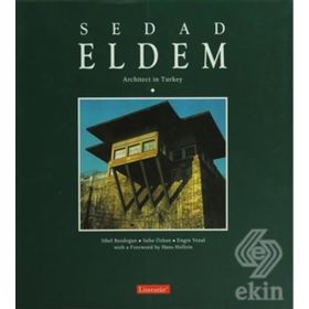 Sedad Eldem Architect in Turkey - Engin Yenal Sibel Bozdoğan Suha Özkan