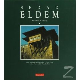 Sedad Eldem Architect in Turkey - Engin Yenal Sibel Bozdoğan Suha Özkan