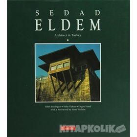 Sedad Eldem Architect in Turkey - Engin Yenal Sibel Bozdoğan Suha Özkan