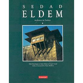 Sedad Eldem Architect in Turkey - Engin Yenal Sibel Bozdoğan Suha Özkan