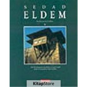Sedad Eldem Architect in Turkey - Engin Yenal Sibel Bozdoğan Suha Özkan