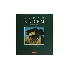 Sedad Eldem Architect in Turkey - Engin Yenal Sibel Bozdoğan Suha Özkan