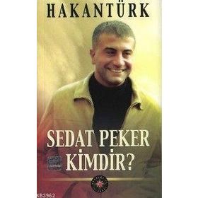 Sedat Peker Kimdir? - Hakan Türk
