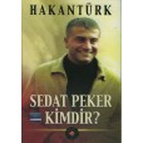 Sedat Peker Kimdir? - Hakan Türk