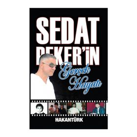 Sedat Peker’in Gerçek Hayatı - Hakan Türk