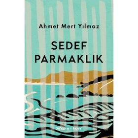 Sedef Parmaklık Ahmet Mert Yılmaz