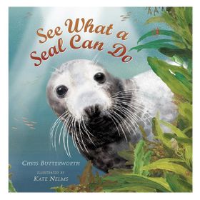 See What A Seal Can Do - Walker Books