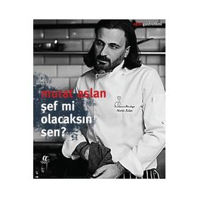Şef Mi Olacaksın Sen? - Murat Aslan