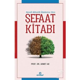 Şefaat Kitabı - Ahmet Ak