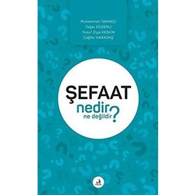 Şefaat Nedir Ne Değildir? - Kolektif
