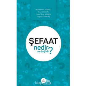 Şefaat Nedir Ne Değildir? - Kolektif