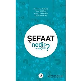 Şefaat Nedir Ne Değildir? - Kolektif