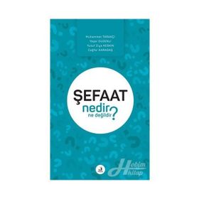 Şefaat Nedir Ne Değildir? - Kolektif