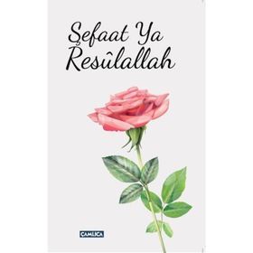 ŞEFA'AT YA RESULALLAH - GÜLSER KEÇECİ