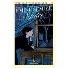 Sefalet - Emine Semiye - İş Bankası Kültür Yayınları