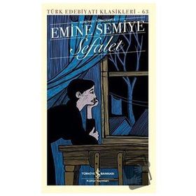 Sefalet - Emine Semiye - İş Bankası Kültür Yayınları