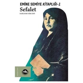 Sefalet - Emine Semiye Kitaplığı 1 - Vakıfbank Kültür Yayınları