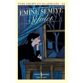 Sefalet - Günümüz Türkçesiyle - Emine Semiye