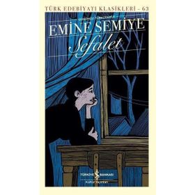 Sefalet - Günümüz Türkçesiyle - Emine Semiye