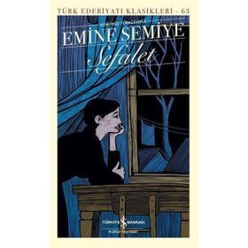 Sefalet - Günümüz Türkçesiyle - Emine Semiye