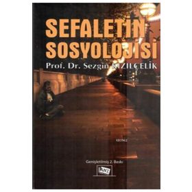 Sefaletin Sosyolojisi - Sezgin Kızılçelik