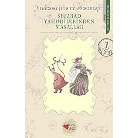 SEFARAD YAHUDILERINDEN MASALLAR - VANESSA PFISTER-MESAVAGE