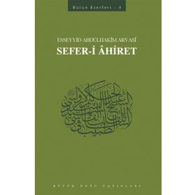 Sefer-i Ahiret - Esseyyid Abdülhakim Arvasi
