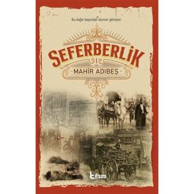 Seferberlik 1 Mahir Adıbeş
