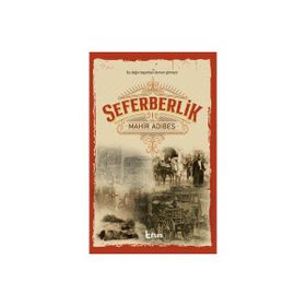 Seferberlik 1 Mahir Adıbeş