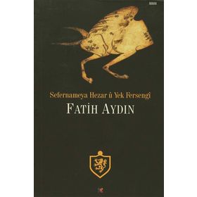 Sefernameya Hezar u Yek Fersengi - Fatih Aydın