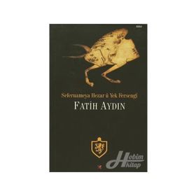 Sefernameya Hezar u Yek Fersengi - Fatih Aydın