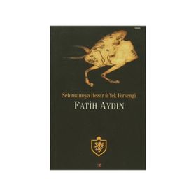 Sefernameya Hezar u Yek Fersengi - Fatih Aydın