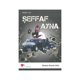 Şeffaf Ayna - Serkan Burak Uslu