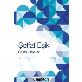 Şeffaf Eşik - Salah Ünsaler