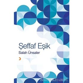 Şeffaf Eşik - Salah Ünsaler