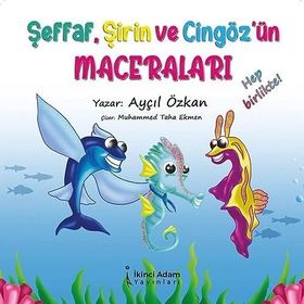 Şeffaf Şirin ve Cizgözün Maceraları - Ayçıl Özkan
